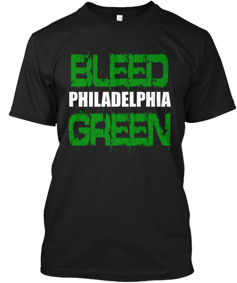 Bleed Philadelphia Green Black T-Shirt Front