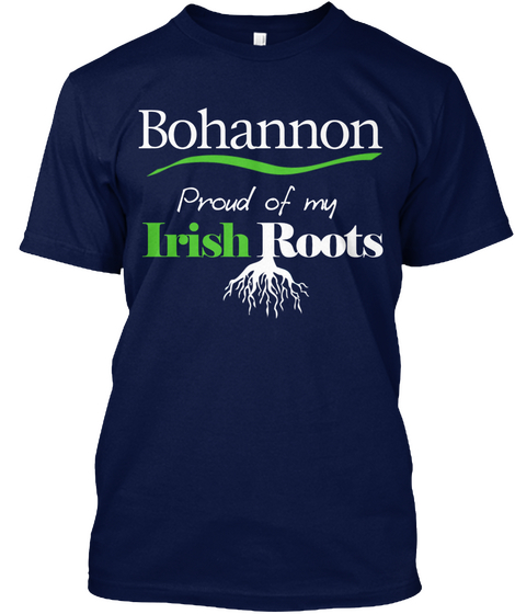 Bohannon Proud Of My Irish Roots Navy T-Shirt Front
