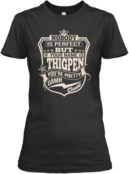 Nobody Perfect Thigpen Thing Shirts Black T-Shirt Front