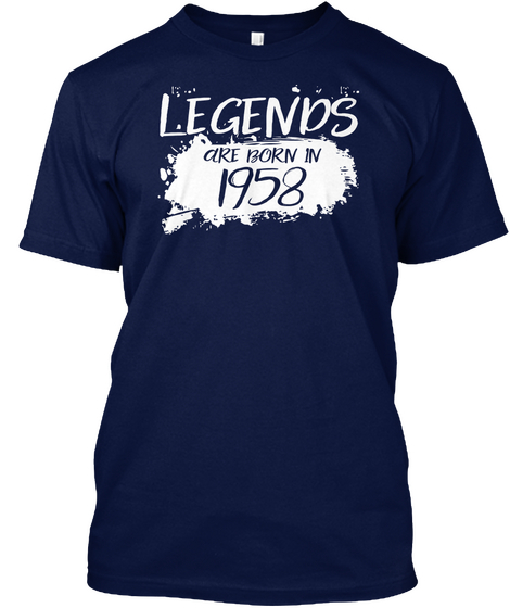 Legends Are Born In 1958 Navy T-Shirt Front
