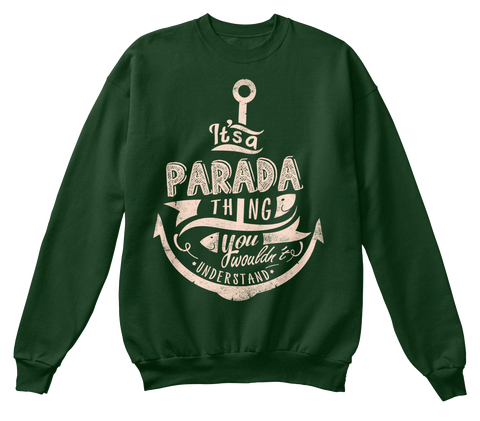 It's A Parada Thing You Wouldn't Understand Deep Forest  Camiseta Front