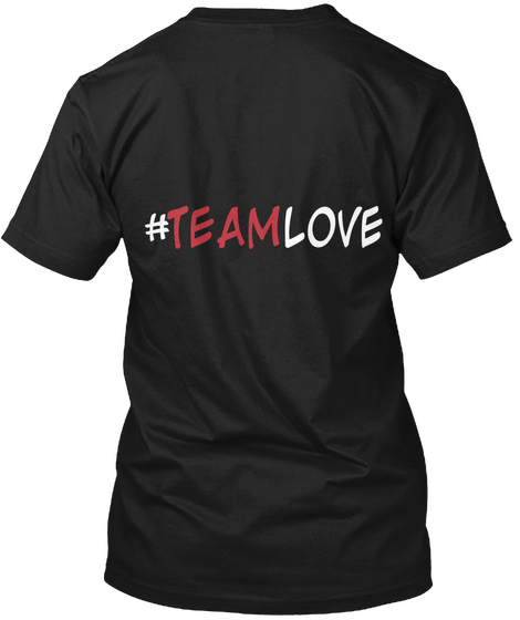 #Teamlove Black T-Shirt Back