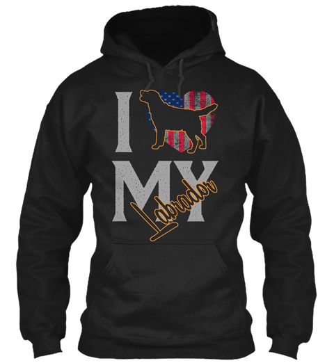 I Love My Labrador Black áo T-Shirt Front