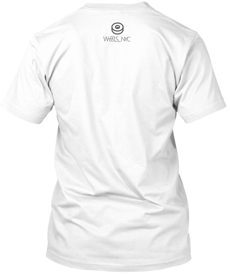 By Wheels Nyc Skateboarding Clothes  White T-Shirt Back