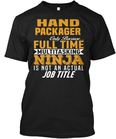 Hand Packager Black T-Shirt Front