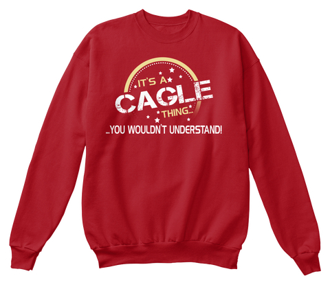 It's A Cagle Thing You Wouldn't Understand Deep Red  T-Shirt Front