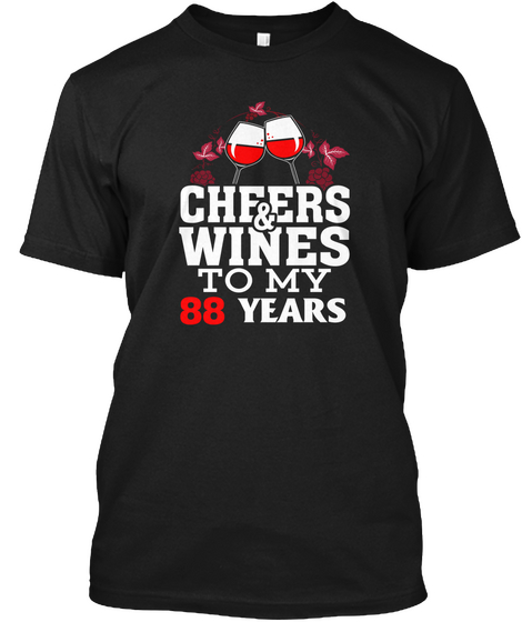 Cheer And Wine 88 Years Birthday Black Camiseta Front