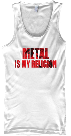 Metal Is My Religion White áo T-Shirt Front