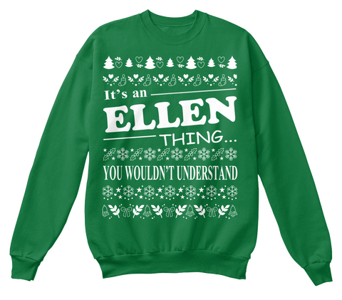 It's An Ellen Thing... You Wouldn't Understand Kelly Green  T-Shirt Front