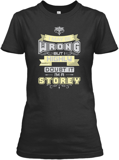 May Be Wrong Storey T Shirts Black T-Shirt Front