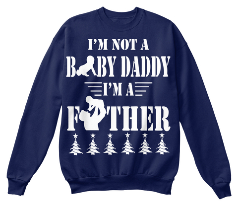 I'm Not A Baby Daddy I'm A Father Navy  Maglietta Front