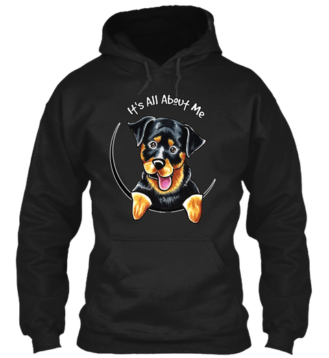 It's All About Rottweiler Rottie Black T-Shirt Front