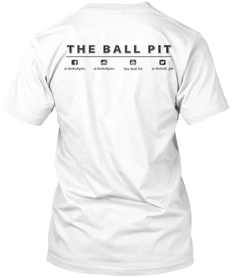 The Ball Pit The Ball Pit White T-Shirt Back