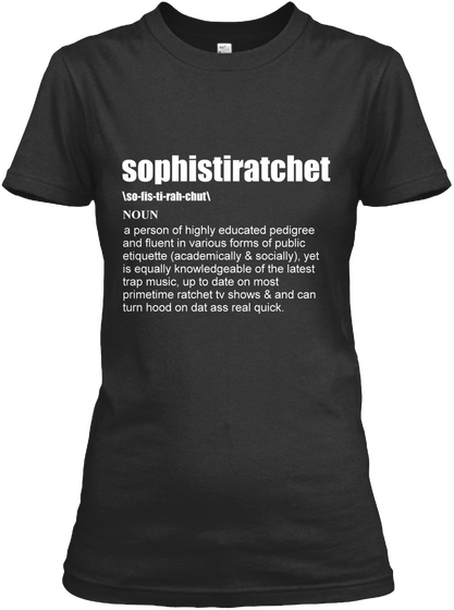 Sophistiratchet (Black) T Shirt Black T-Shirt Front