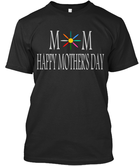 Mother's Day Black T-Shirt Front