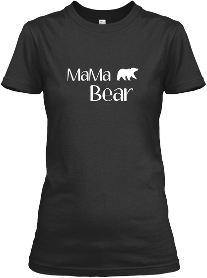 Ma Ma  Bear Black T-Shirt Front