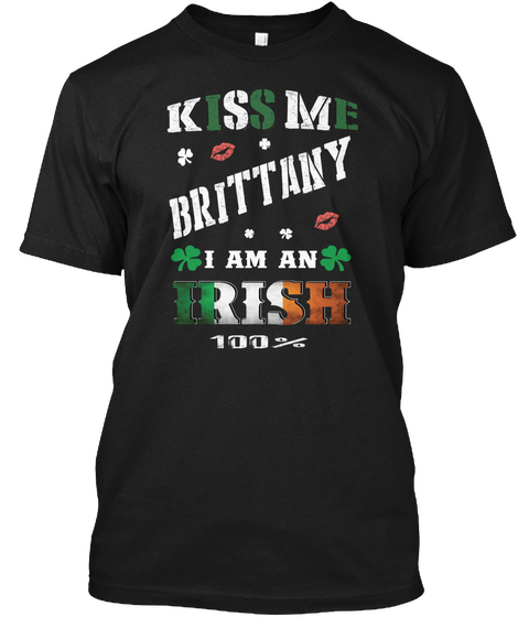 Brittany Kiss Me I'm Irish Black áo T-Shirt Front