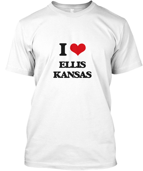 I Love Ellis Kansas White T-Shirt Front