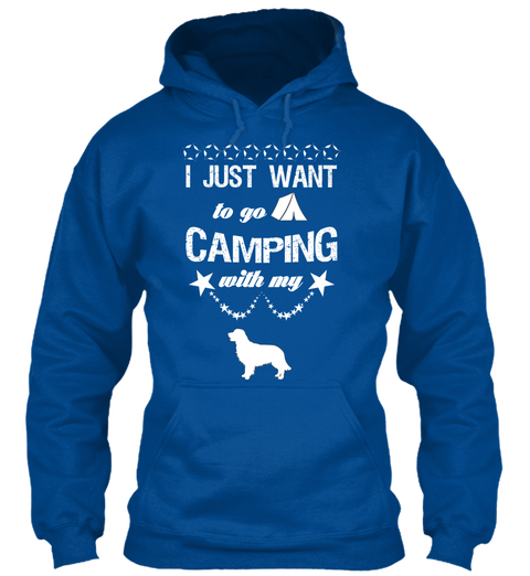 I Just Want To Go Camping With My Royal áo T-Shirt Front