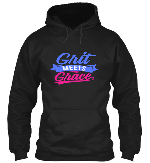 Grit Meets Grace Black T-Shirt Front