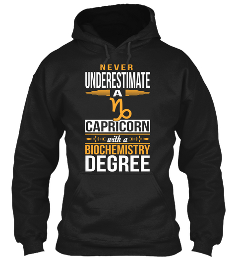 Never Underestimate A Capricorn With A Biochemistry Degree Black T-Shirt Front