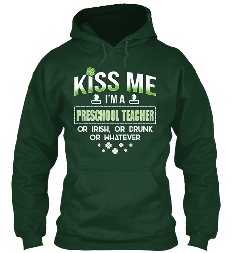 Kiss Me. I'm An Irish Preschool Teacher Forest Green Camiseta Front