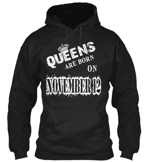 Queens Are Born On November 12 Black áo T-Shirt Front