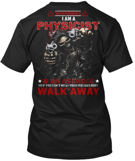 Warning   Don't Mess With A Physicist Black Camiseta Back