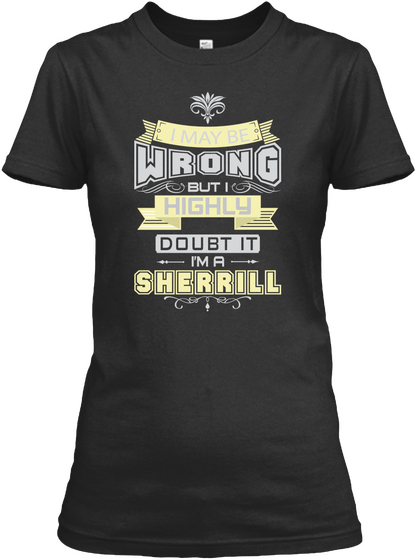 May Be Wrong Sherrill T Shirts Black áo T-Shirt Front