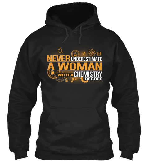 Never Underestimate A Woman With A Chemistry Degree Black Camiseta Front
