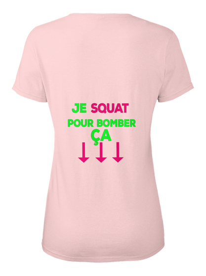 Je Squat Pour Bomber Ca Light Pink T-Shirt Back