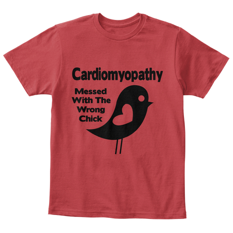 Cardiomyopathy Messed With The Wrong Chick Classic Red Camiseta Front