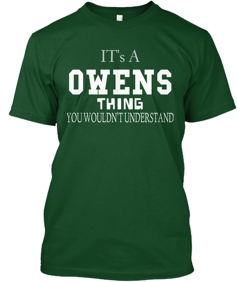 It's A Owens Thing You Wouldn't Understand Deep Forest Camiseta Front