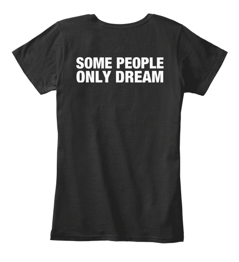 Some People Only Dream Of Meeting Their Favorite Writer I Raised Mine. Black T-Shirt Back