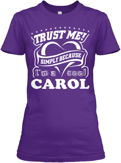 Trust Me! Simply Because I'm A Cool Carol Purple Camiseta Front