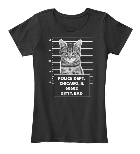 Police Dept. Chicago, Il 60602 Kitty, Bad Black T-Shirt Front