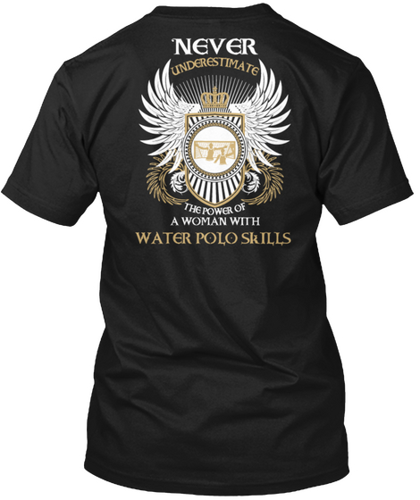 Woman With Water Polo Skills T Shirt Black T-Shirt Back