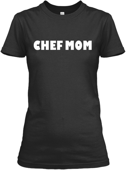 Chef Mom Black áo T-Shirt Front