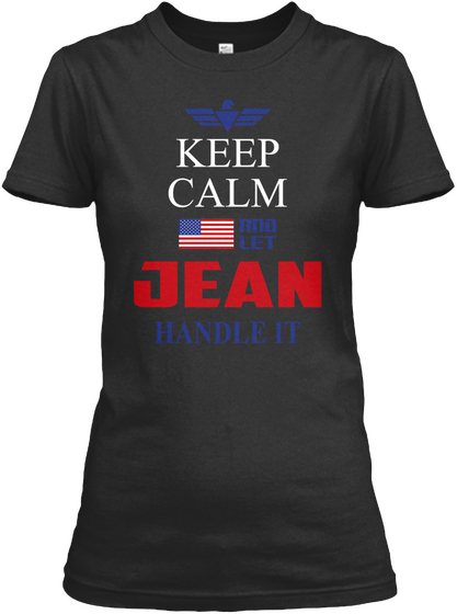 Keep Calm And Let Jean Handle It Black Maglietta Front