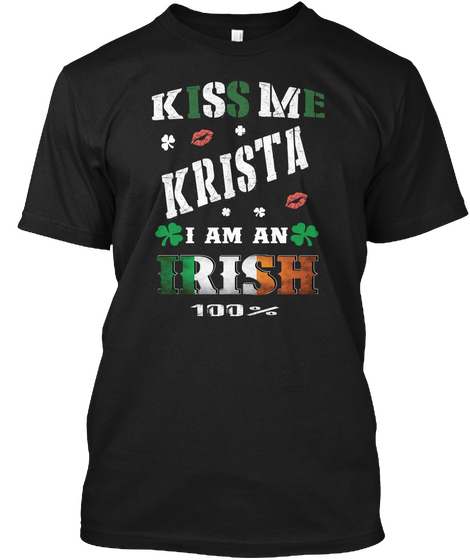 Krista Kiss Me I'm Irish Black áo T-Shirt Front