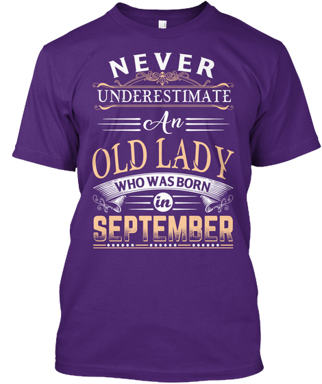 Never Underestimate An Old Lady Who Was Born In September Purple Maglietta Front