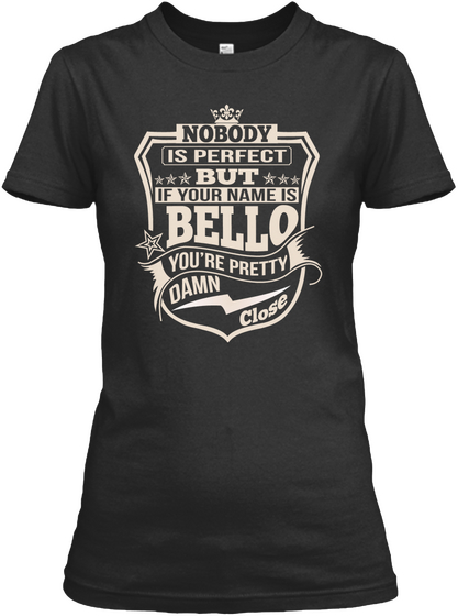 Nobody Perfect Bello Thing Shirts Black Maglietta Front