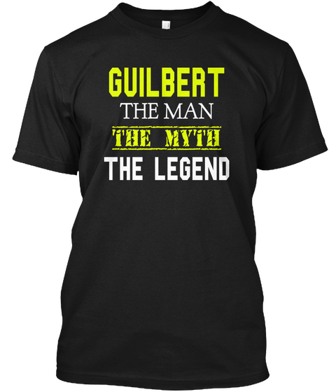 Guilbert The Man The Myth The Legend Black Kaos Front