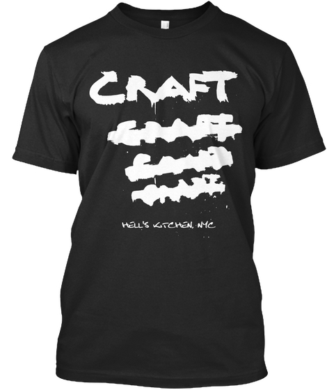 Craft Craft Craft Craft Hell's Kitchen,Me Black Camiseta Front