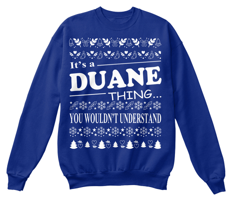 It's A Duane Thing You Wouldn't Understand Deep Royal  T-Shirt Front