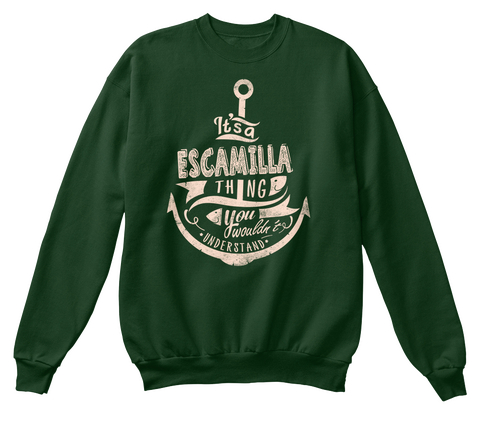 It's A Escamilla Thing You Wouldn't Understand Deep Forest  Camiseta Front