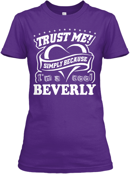 Trust Me! Simply Because I'm A Cool Beverly Purple Maglietta Front