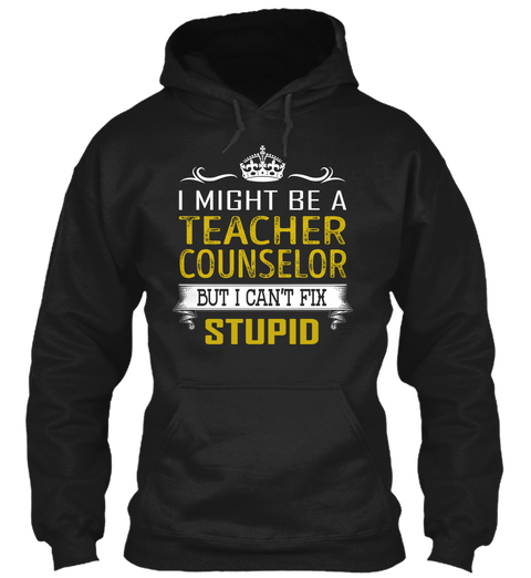 Teacher Counselor   Fix Stupid Black Camiseta Front