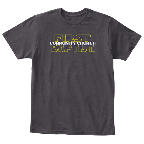First Community Church Baptist Heathered Charcoal  Camiseta Front
