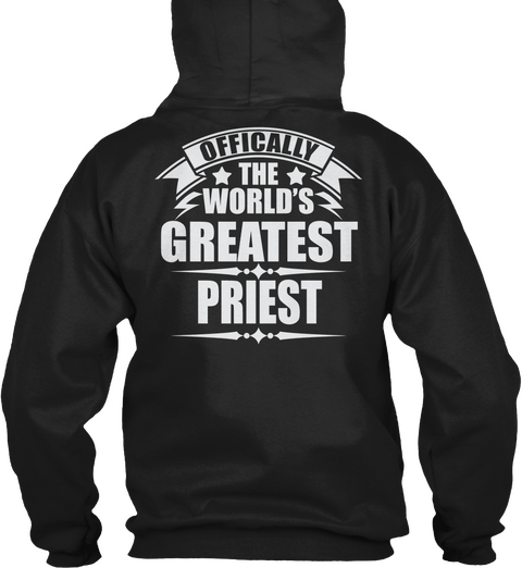 Offically The World's Greatest Priest Black T-Shirt Back